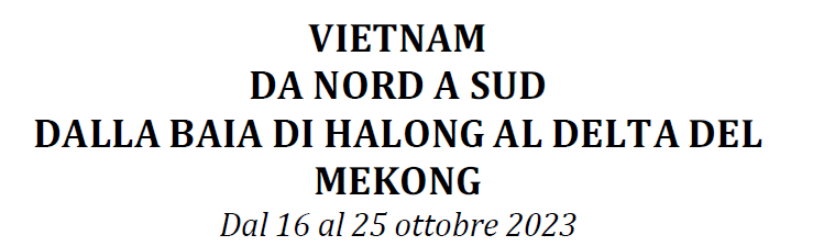 16-25 Ottobre - Vietnam da Nord a Sud